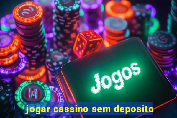 jogar cassino sem deposito