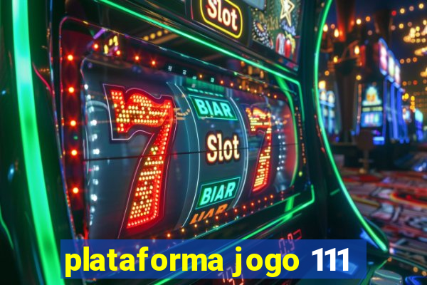 plataforma jogo 111