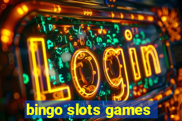 bingo slots games