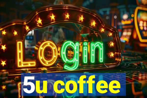 5u coffee