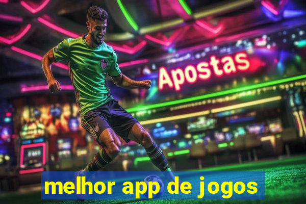 melhor app de jogos