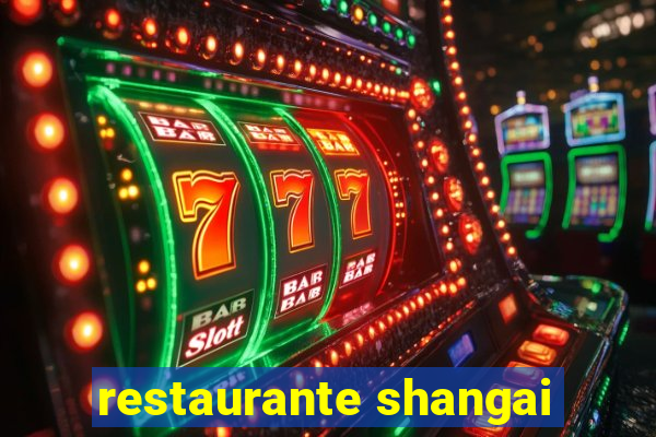 restaurante shangai