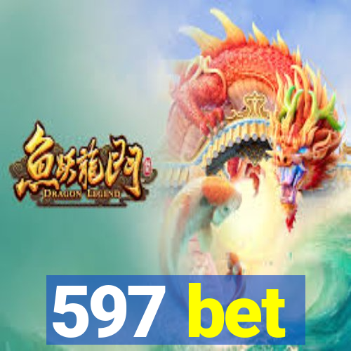 597 bet