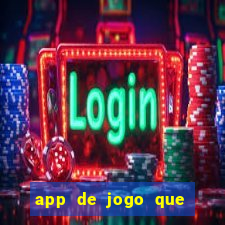 app de jogo que ganha dinheiro