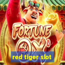 red tiger slot