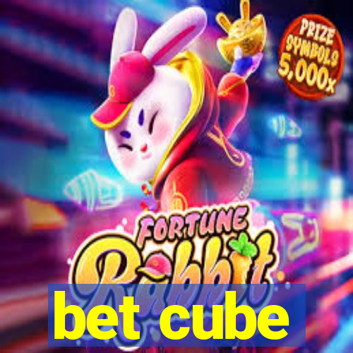 bet cube