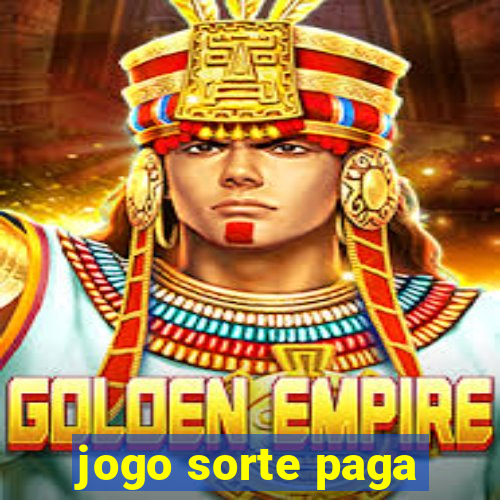 jogo sorte paga