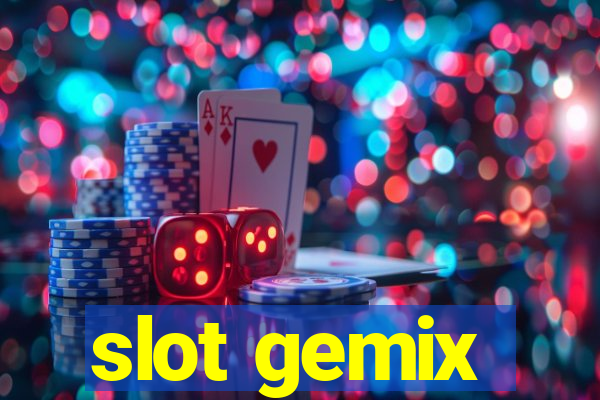 slot gemix