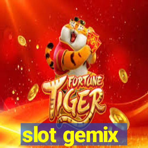 slot gemix