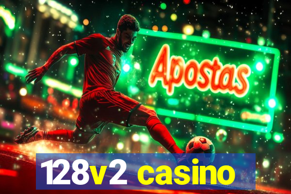 128v2 casino