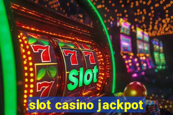 slot casino jackpot