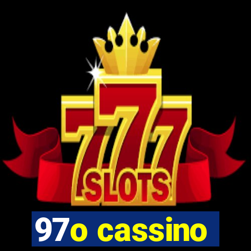 97o cassino