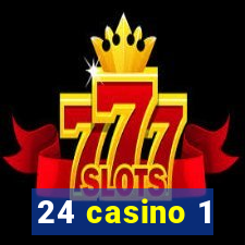 24 casino 1