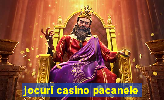 jocuri casino pacanele