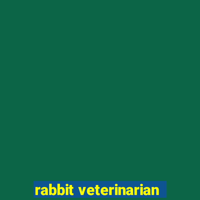 rabbit veterinarian