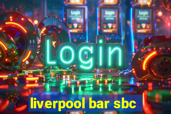 liverpool bar sbc