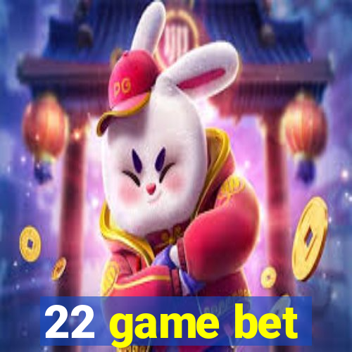 22 game bet