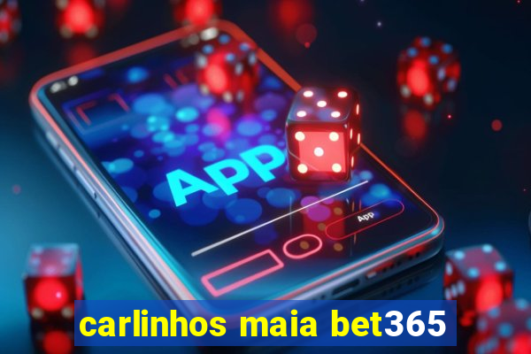 carlinhos maia bet365