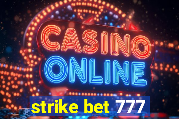 strike bet 777