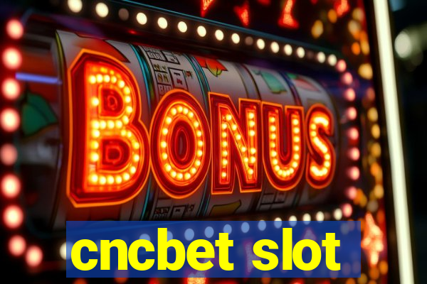 cncbet slot