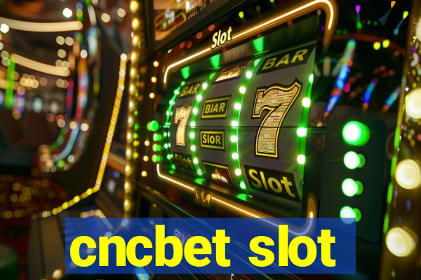 cncbet slot