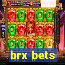 brx bets