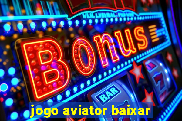 jogo aviator baixar