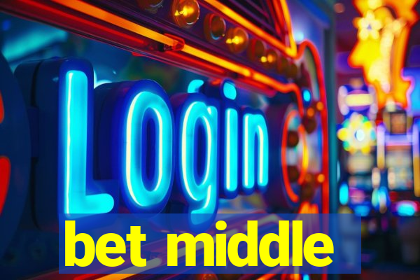 bet middle