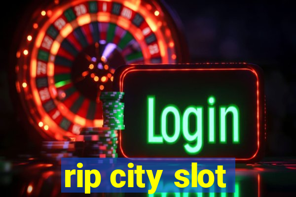 rip city slot