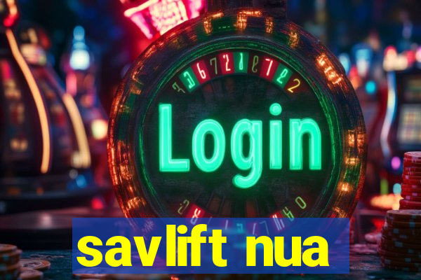 savlift nua