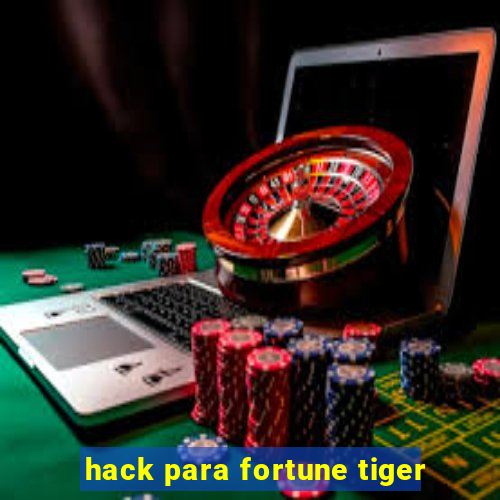 hack para fortune tiger