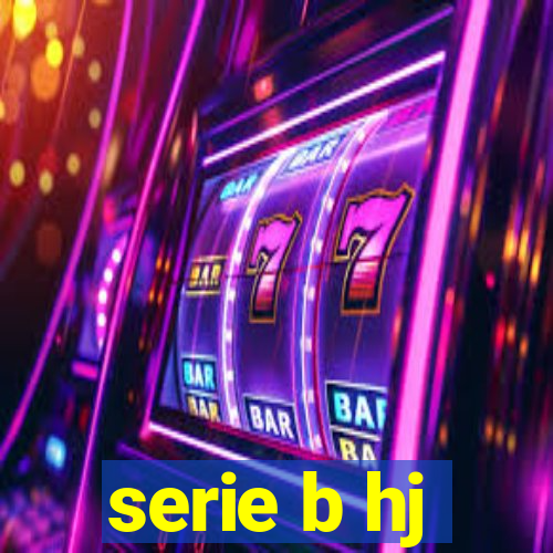 serie b hj