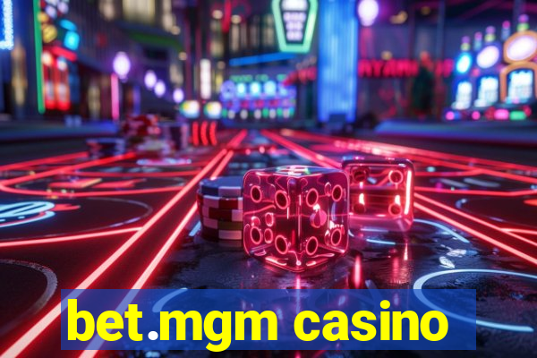 bet.mgm casino