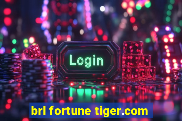 brl fortune tiger.com