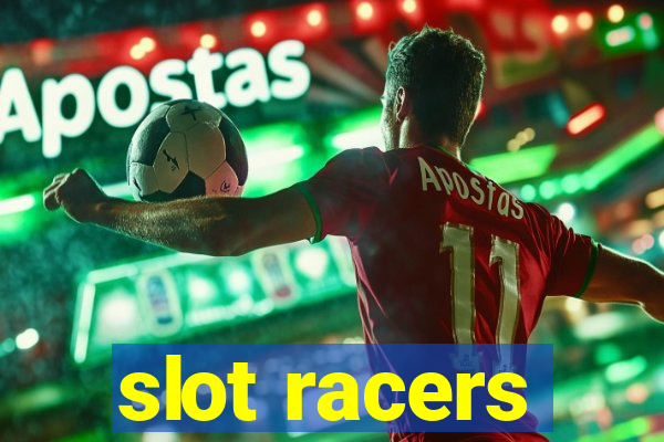 slot racers