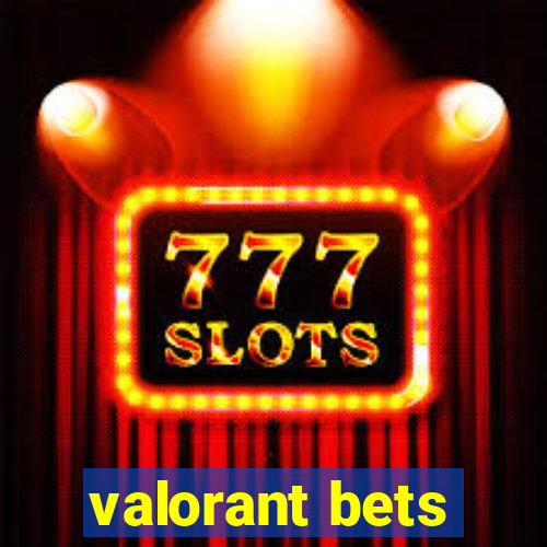 valorant bets