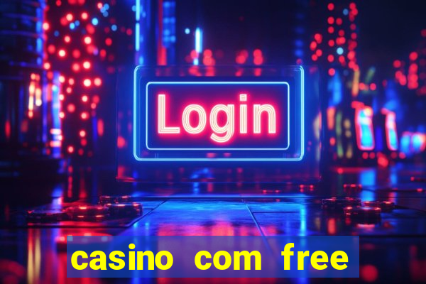 casino com free bonus no deposit