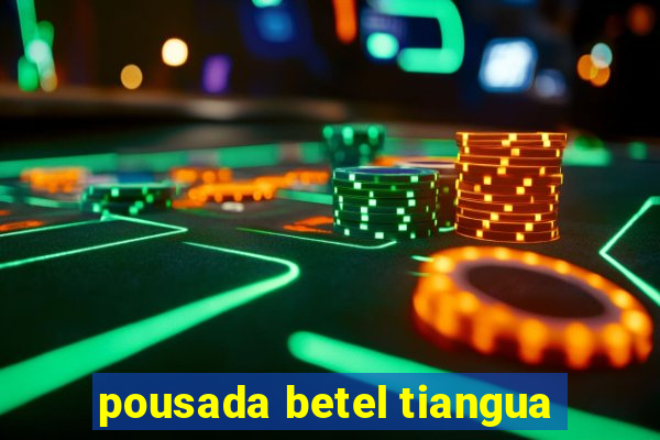 pousada betel tiangua