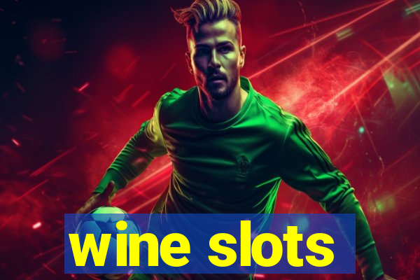 wine slots