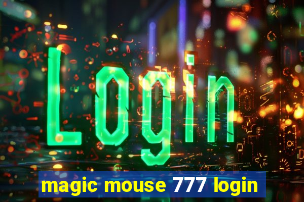 magic mouse 777 login