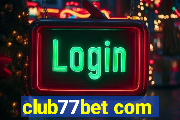 club77bet com