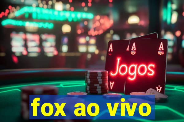 fox ao vivo