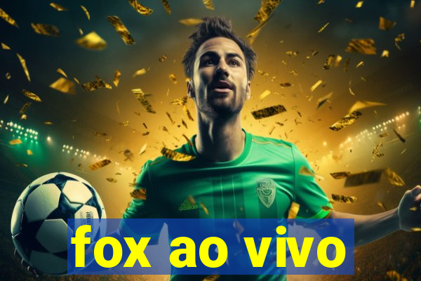 fox ao vivo