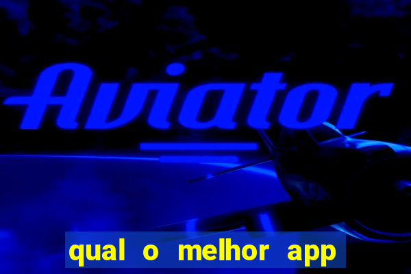 qual o melhor app de aposta