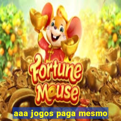 aaa jogos paga mesmo