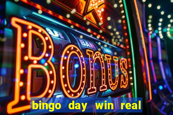 bingo day win real money cash app