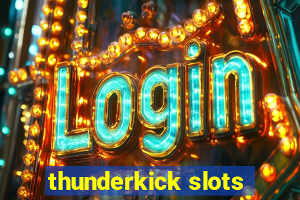 thunderkick slots