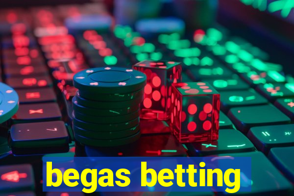 begas betting