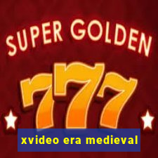 xvideo era medieval