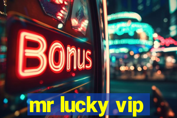 mr lucky vip